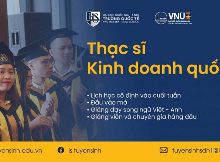 VNU – IS: Tuyển sinh sau đại học ngành Kinh doanh quốc tế